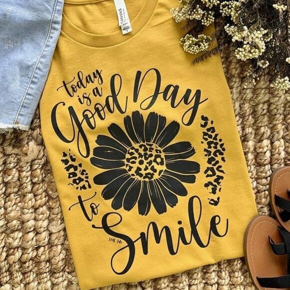 Today is a Good Day to Smile T shirt‎ - Picture 1 of 3
